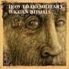 Thumbnail How To Do Solitary Wiccan Rituals Thumbnail How To Do Solitary Wiccan Rituals